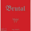 Metal TT Belag Brutal Schwarz OX